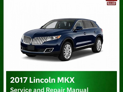 2017 Lincoln MKX repair manual