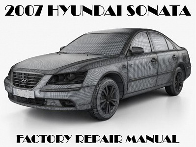 2007 Hyundai Sonata repair manual