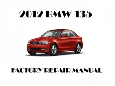 2012 BMW 135 repair manual