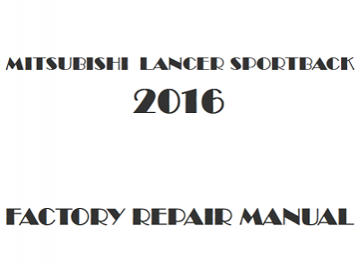 2016 Mitsubishi Lancer Sportback repair manual