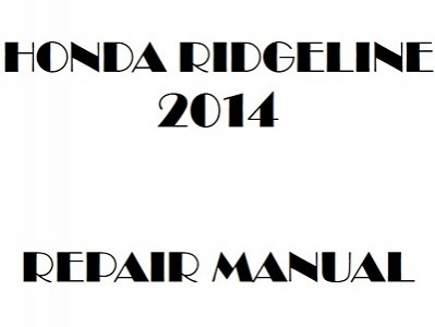 2014 Honda RIDGELINE repair manual