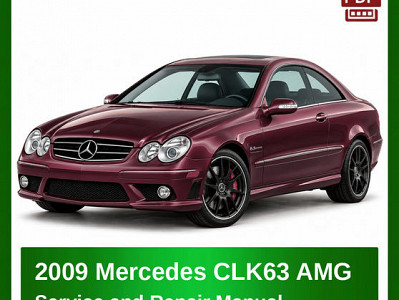 2009 Mercedes CLK63 AMG repair manual
