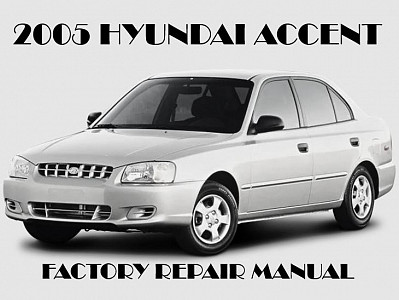 2005 Hyundai Accent repair manual