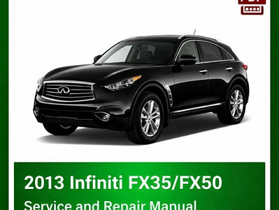 2013 Infiniti FX35/FX50 Repair Manual - VIN specific