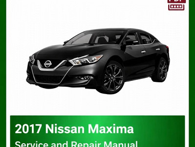 2017 Nissan Maxima repair manual