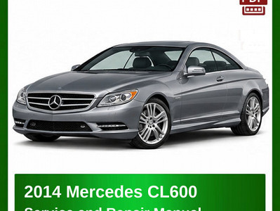 2014 Mercedes CL600 repair manual