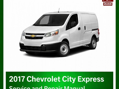 2017 Chevrolet City Express repair manual