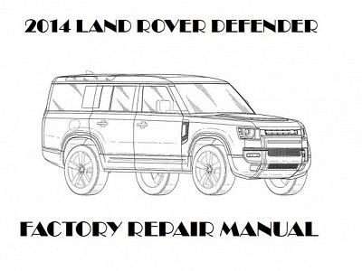 2014 Land Rover Defender repair manual