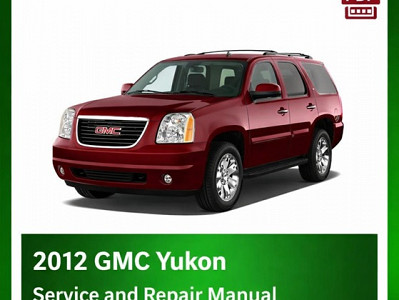 2012 GMC Yukon repair manual