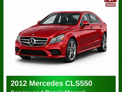 2012 Mercedes CLS550 repair manual