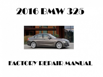 2016 BMW 325 repair manual