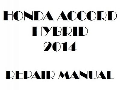 2014 Honda ACCORD HYBRID repair manual