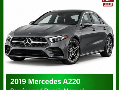 2019 Mercedes A220 repair manual