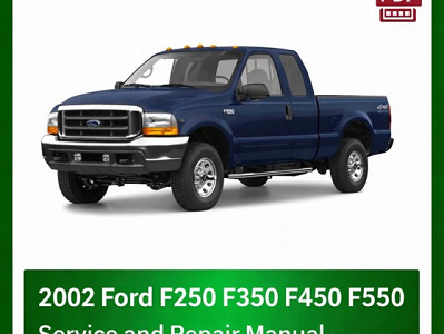 2002 Ford F250 F350 F450 F550 repair manual