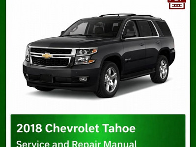 2018 Chevrolet Tahoe repair manual
