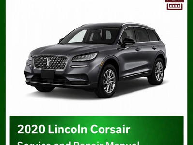 2020 Lincoln Corsair repair manual