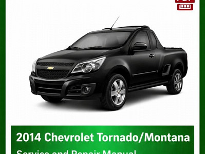 2014 Chevrolet Tornado/Montana repair manual