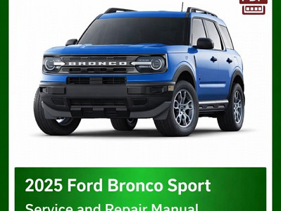 2025 Ford Bronco Sport repair manual