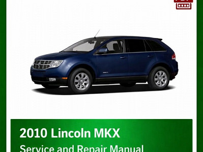 2010 Lincoln MKX repair manual