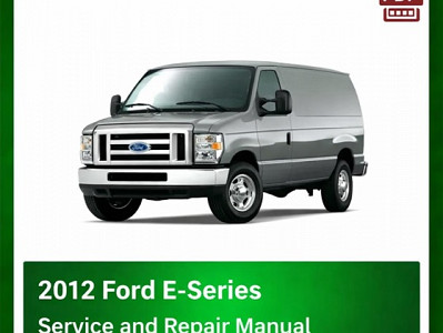 2012 Ford E-Series repair manual
