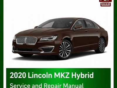 2020 Lincoln MKZ Hybrid repair manual