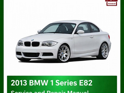 2013 BMW 1 Series E82 repair manual