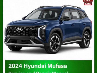 2024 Hyundai Mufasa repair manual