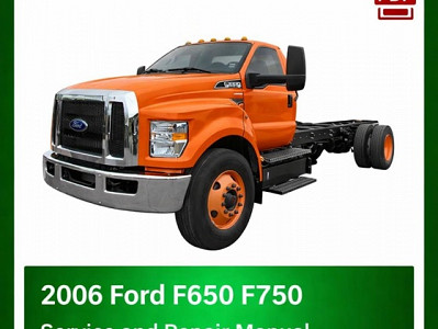 2006 Ford F650 F750 repair manual
