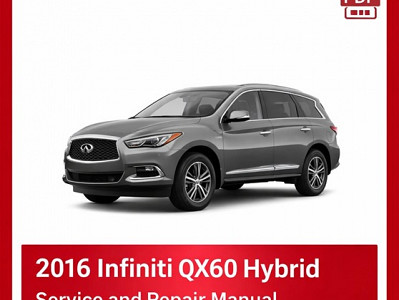 2016 Infiniti QX60 Hybrid Repair Manual