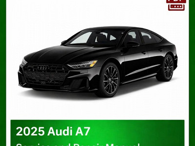2025 Audi A7 repair manual