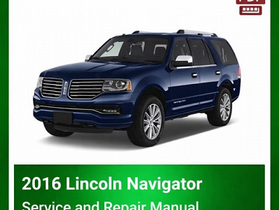 2016 Lincoln Navigator repair manual