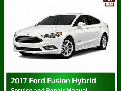 2017 Ford Fusion Hybrid/Energi repair manual