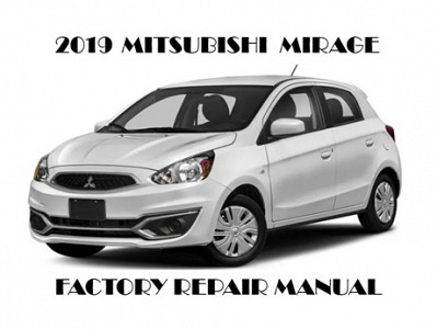 2019 Mitsubishi Mirage repair manual