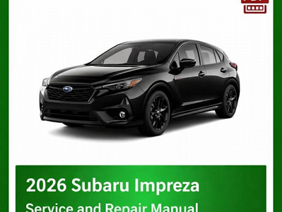 2026 Subaru Impreza Factory Repair Manual
