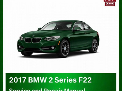 2017 BMW 2 Series F22 repair manual