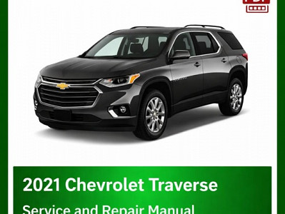 2021 Chevrolet Traverse repair manual