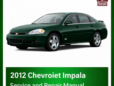 2012 Chevrolet Impala repair manual