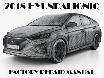 2018 Hyundai Ioniq repair manual