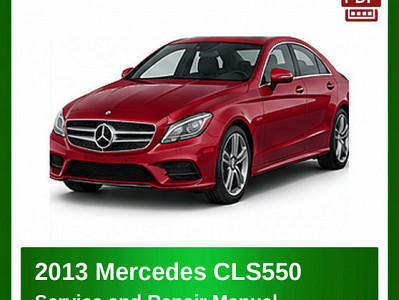2013 Mercedes CLS550 repair manual