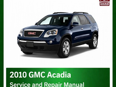 2010 GMC Acadia repair manual