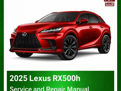 2025 Lexus RX500h repair manual - VIN specific PDF