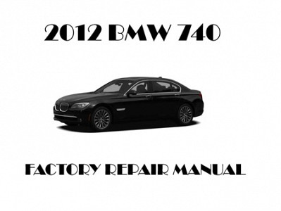 2012 BMW 740 repair manual