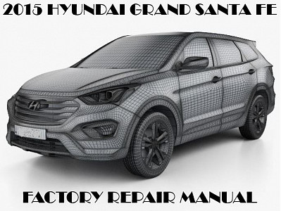2015 Hyundai Grand Santa Fe repair manual