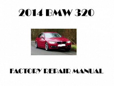 2014 BMW 320 repair manual