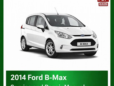 2014 Ford B-Max repair manual