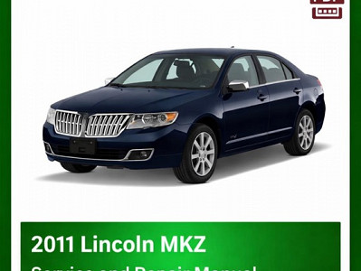 2011 Lincoln MKZ repair manual