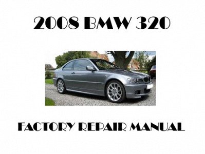 2008 BMW 320 repair manual