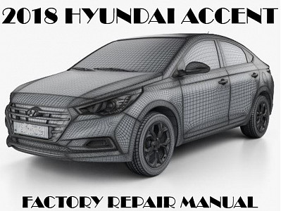 2018 Hyundai Accent repair manual