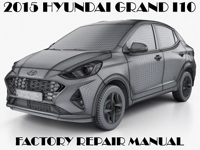 2015 Hyundai Grand i10 repair manual