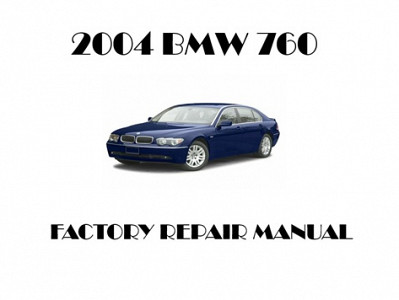 2004 BMW 760 repair manual